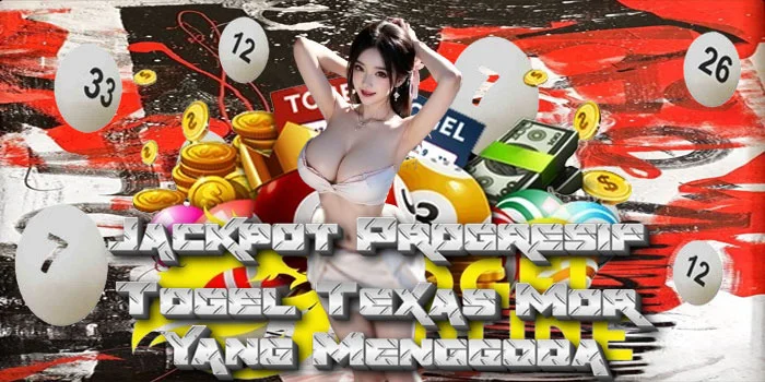 Jackpot-Progresif-Togel-Texas-Mor-Yang-Menggoda