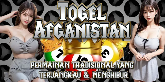 Togel Afganistan - Permainan Tradisional Yang Terjangkau & Menghibur