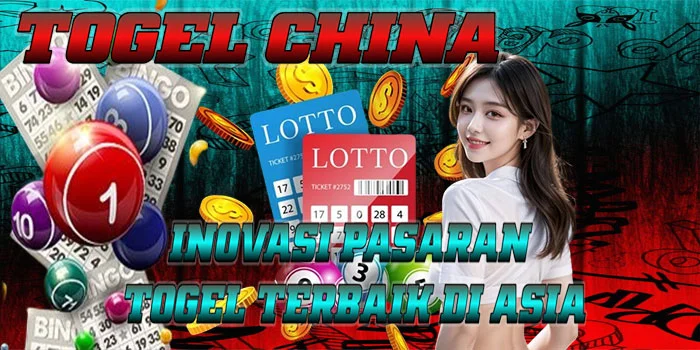 Togel China – Inovasi Pasaran Togel Terbaik di Asia