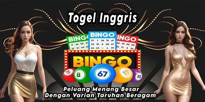 Togel Inggris – Peluang Menang Besar Dengan Varian Taruhan Beragam