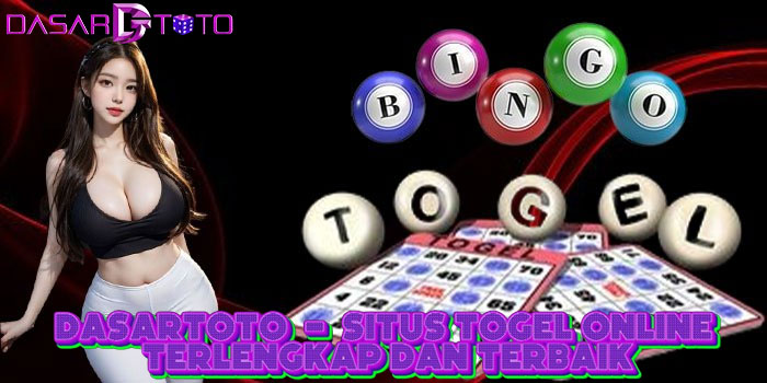 DASARTOTO – Situs Togel Online Terlengkap Dan Terbaik