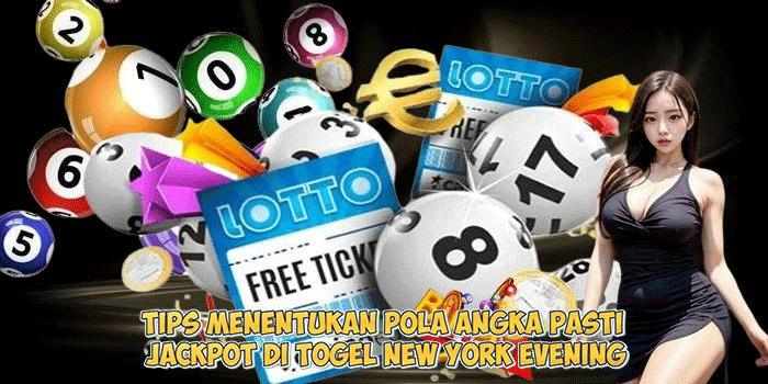 Tips-Menentukan-Pola-Angka-Pasti-Jackpot-di-Togel-New-York-Evening