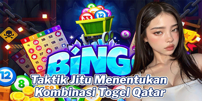 Taktik Jitu Menentukan Kombinasi Togel Qatar