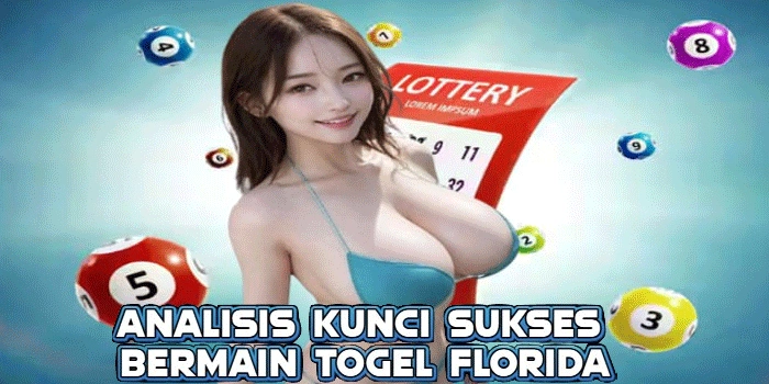 Analisis Kunci Sukses Bermain Togel Florida
